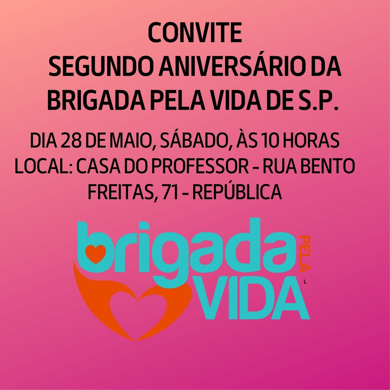 CONVITE SEGUNDO ANIVERSÁRIO DA BRIGADAS PELA VIDA